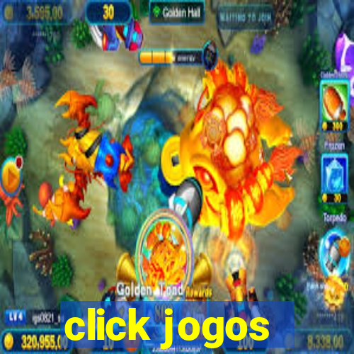 click jogos - ganhar dinheiro